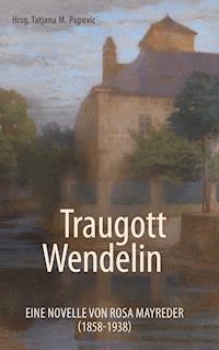 Traugott Wendelin -  - ebook
