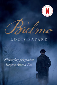 Bielmo. Niezwykły przypadek Edgara Allana Poe - Louis Bayard - ebook + audiobook + książka