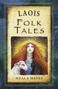 Laois Folk Tales - Nuala Hayes - ebook