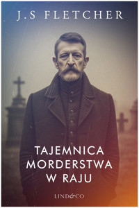 Tajemnica morderstwa w Raju - J.S. Fletcher - ebook + audiobook