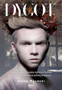 Dygot - Jakub Małecki - ebook + książka