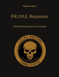 P.R.I.M.E. Response - Werner Horn - ebook