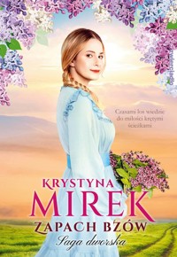 Zapach bzów Tom 1 - Krystyna Mirek - książka