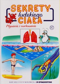 Sekrety ludzkiego ciała (57). Pływanie i nurkowanie - Albert Barillé - ebook