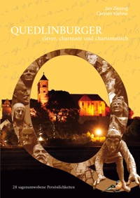 Quedlinburger - clever, charmant & charismatisch - Carsten Kiehne - ebook