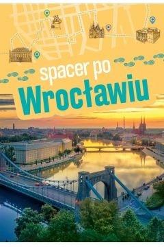 Spacer po Wrocławiu - Małgorzata Urlich-Kornacka - książka