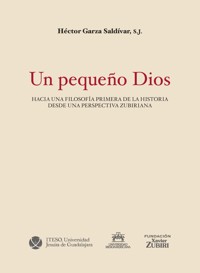 Un pequeño Dios - Héctor Garza Saldívar SJ - ebook