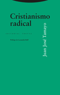 Cristianismo radical - Juan José Tamayo - ebook