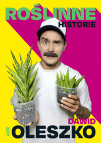 Roślinne historie - Dawid Oleszko - książka