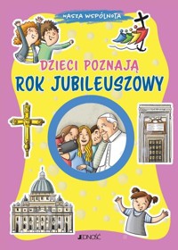 Dzieci poznają Rok Jubileuszowy - Mazzia Annamaria - książka