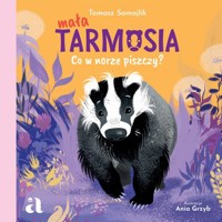 Mała Tarmosia. Co w norze piszczy? - Tomasz Samojlik - książka