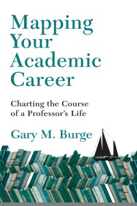 Mapping Your Academic Career - Gary M. Burge - ebook