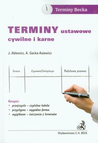 Terminy ustawowe cywilne i karne - Ablewicz Joanna, Gacka-Asiewicz Aneta - książka