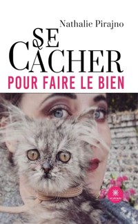 Se cacher pour faire le bien - Nathalie Pirajno - ebook