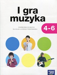I gra muzyka 4-6 Podręcznik do muzyki - Gromek Monika, Kilbach Grażyna - książka