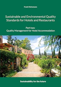 Sustainable and Environmental Quality Standards for Hotels and Restaurants - Frank Höchsmann - ebook