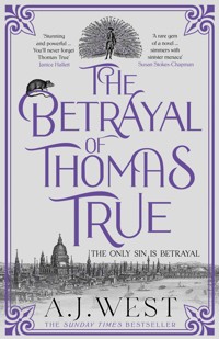 The Betrayal of Thomas True - A. J. West - ebook