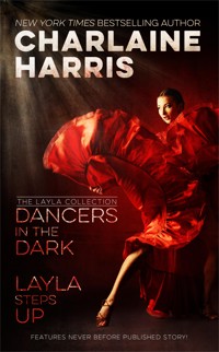 Dancers in the Dark and Layla Steps Up - Charlaine Harris - ebook