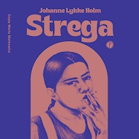 Strega - Johanne Lykke Holm - ebook + audiobook