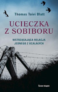 Ucieczka z Sobiboru - Blatt Thomas Toivi - książka