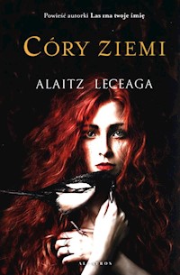 Córy Ziemi - Alaitz Leceaga - książka