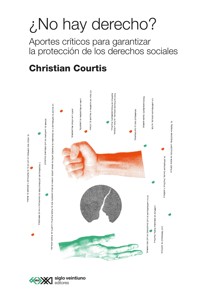 ¿No hay derecho? - Christian Courtis - ebook