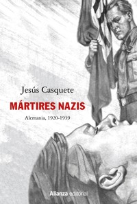El culto a los mártires nazis - Jesús Casquete - ebook