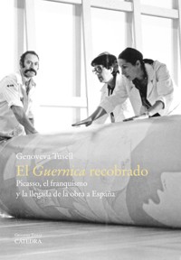 El "Guernica" recobrado - Genoveva Tusell - ebook