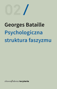 Psychologiczna struktura faszyzmu - Bataille Georges - książka