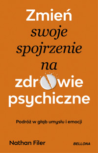 Zmień swoje spojrzenie na zdrowie psychiczne - Nathan Filer - ebook + audiobook + książka