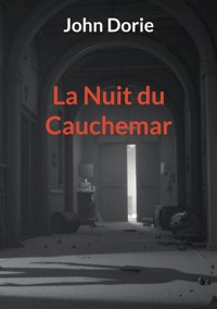 La Nuit du cauchemar - John Dorie - ebook