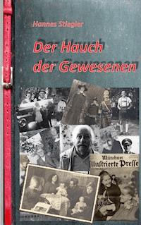 Der Hauch der Gewesenen - Hannes Stiegler - ebook