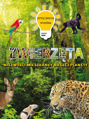 Przyjazna wiedza. Niezwykłe zwierzęta - Steve Parker - książka