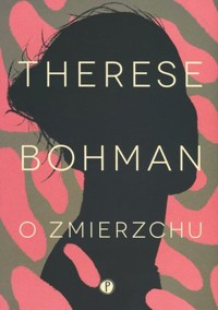 O zmierzchu - Therese Bohman - ebook + książka