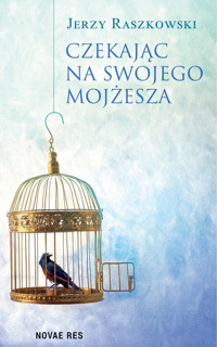 Czekając na swojego Mojżesza - Raszkowski Jerzy - ebook