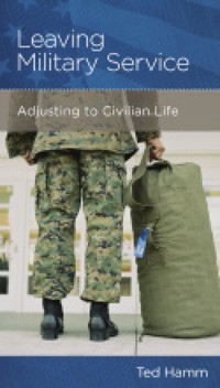 Leaving Military Service - Ted Hamm - ebook