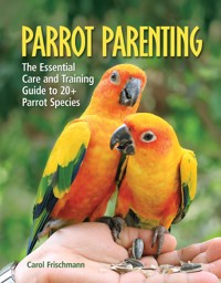 Parrot Parenting - Carol Frischmann - ebook