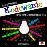 Kodowanie i inne łamigłowki bez komputera - Wileńska Agnieszka - książka