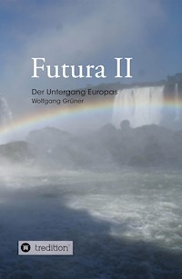 Futura II - Wolfgang Grüner - ebook