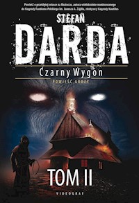 Czarny Wygon. Tom 2. Słowo Czarnego, Bisy, Bisy II - Darda  Stefan - ebook