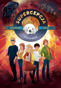 Supercepcja. Porwanie - Katarzyna Gacek - ebook + audiobook