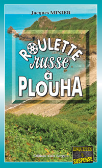 Roulette russe à Plouha - Jacques Minier - ebook