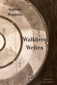 WalkürenWelten - Augusta Magnolia - ebook
