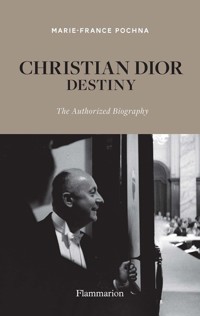 Christian Dior Destiny - Marie-France Pochna - książka