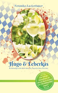 Hugo & Leberkäs - Veronika Lackerbauer - ebook