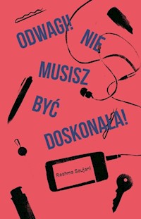 Odwagi Nie musisz być doskonała - Reshma Saujani - książka