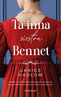 Ta inna siostra Bennet - Janice Hadlow - książka