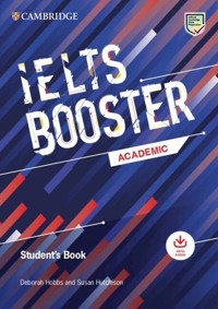 Cambridge English Exam Boosters IELTS Booster Academic Student's Book with Answers with Audio - Hutchison Susan, Hobbs Deborah - książka