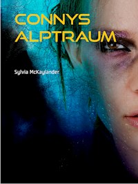 Connys Alptraum - Sylvia McKaylander - ebook