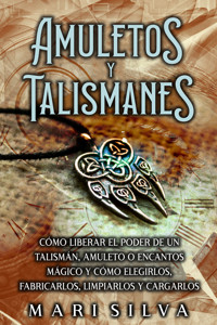 Amuletos y Talismanes - Mari Silva - ebook